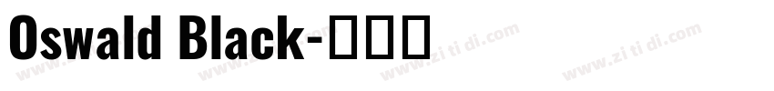 Oswald Black字体转换